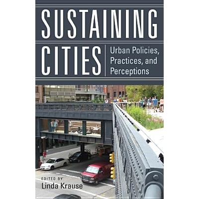 预订 Sustaining Cities: Urban Policies, Practices, and Perceptions: 9780813554150