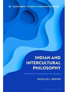 预订 Indian and Intercultural Philosophy: Personhood, Consciousness, and Causality 印度与跨文化哲学: 9781350253995