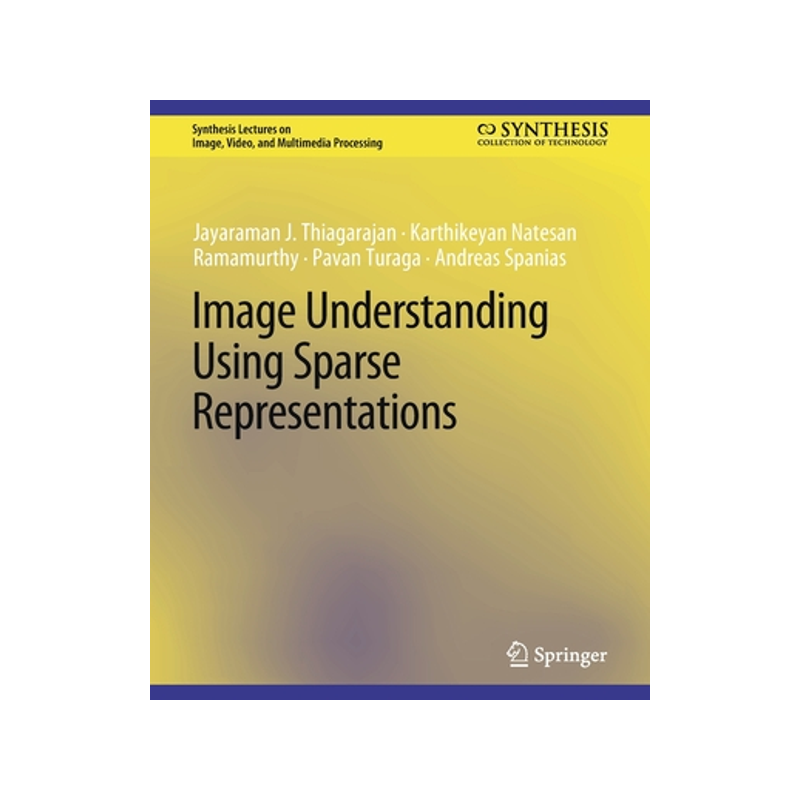 预订 Image Understanding Using Sparse Representations