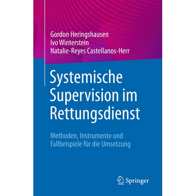 预订 Systemische Supervision im Rettungsdienst Methoden, Instrumente und Fallbeispiele für die Umsetzung 9783662717011