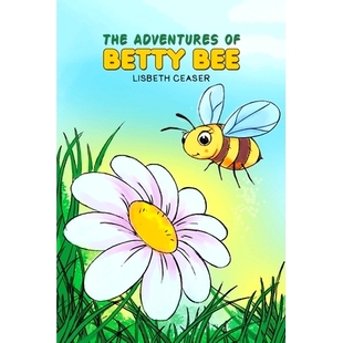 The Bee Adventures Betty 9781649792280 预订