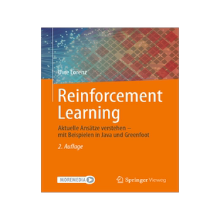预订 Reinforcement Learning: Aktuelle Ansätze Verstehen - Mit Beispielen in Java Und Greenfoot