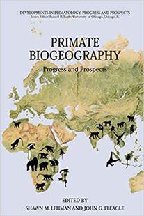 【预订】Primate Biogeography 9781441940087
