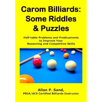 预订 Carom Billiards: Some Riddles & Puzzles: Half-table Problems and Predicaments to Improve Your Reasoning and Competi