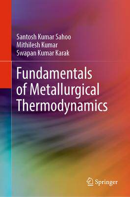 [预订]Fundamentals of Metallurgical Thermodynamics 9789819966707