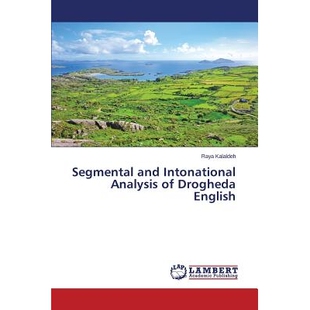 预订 Segmental and Intonational Analysis of Drogheda English: 9783659461958