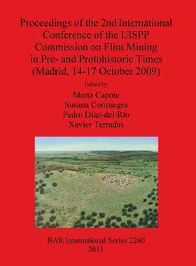 [预订]Proceedings of the 2nd International Conference of the UISPP Commission on Flint Mining in Pre- and  9781407308319