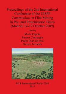 the Proceedings International Mining UISPP 9781407308319 Pre and Flint 2nd Conference 预订 Commission