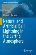 [预订]Natural and Artificial Ball Lightning in the Earth’s Atmosphere 9783031078637