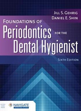 [预订]Foundations of Periodontics For The Dental Hygienist With Navigate Advantage Access 9781284261059