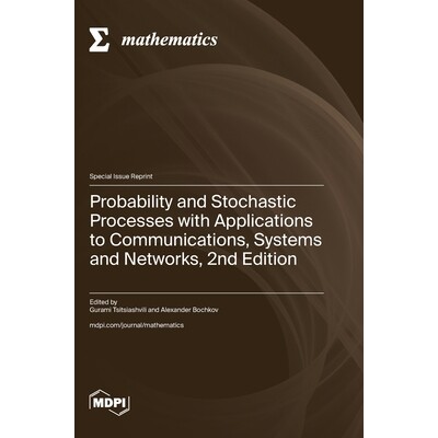 预订 Probability and Stochastic Processes with Applications to Communications, Systems and Networks, 2nd Edition: 978372