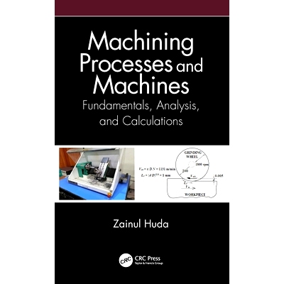 预订 Machining Processes and Machines: Fundamentals, Analysis, and Calculations 加工工艺与机器：基本原理、分析与计算: 97