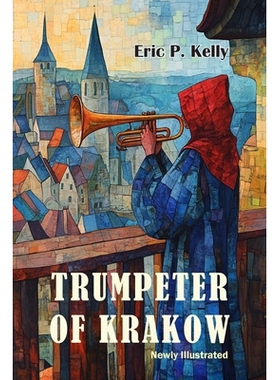 预订 The Trumpeter of Krakow-Newly Illustrated: 9781684229598