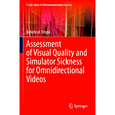 预订 Assessment of Visual Quality and Simulator Sickness for Omnidirectional Videos 全向视频的视觉质量与模拟器疾病评估:
