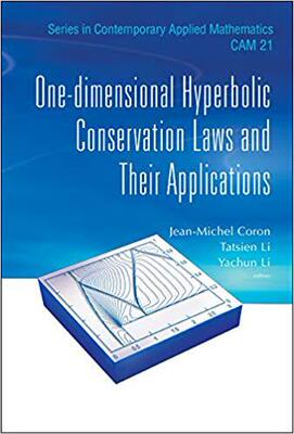 【预售】One-Dimensional Hyperbolic Conservation Laws and Their Applications