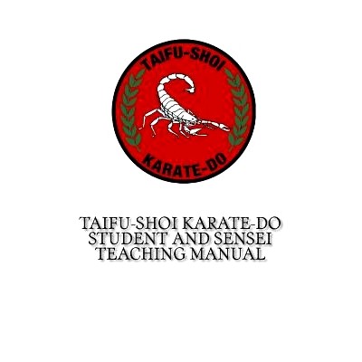 预订 TaiFu-Shoi Karate-Do Student and Sensei Teaching Manual: For TaiFu Shoi Karate-Do Practitioners: 9781974028962