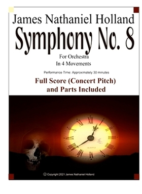 预订 Symphony No. 8 For Orchestra: In 4 Movements, Full Score (Concert Pitch) and Parts Included: 9798593130723