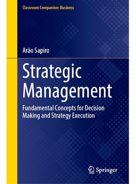 预订 Strategic Management: Fundamental Concepts for Decision Making and Strategy Execution 战略管理：决策与战略执行的基