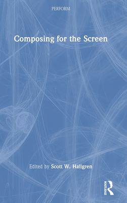 [预订]Composing for the Screen 9781032004440