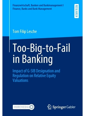 预订 Too-Big-to-Fail in Banking: Impact of G-SIB Designation and Regulation on Relative Equity Valuations 银行业大到不能