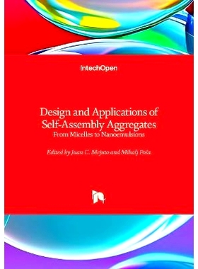 预订 Design and Applications of Self-Assembly Aggregates - From Micelles to Nanoemulsions 自组装聚合体的设计与应用--从胶