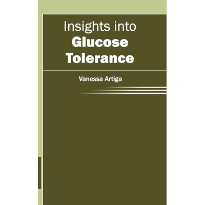预订 Insights into Glucose Tolerance 葡萄糖耐量的见解: 9781632412621