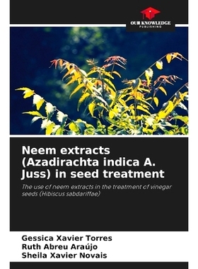 预订 Neem extracts (Azadirachta indica A. Juss) in seed treatment: 9786207905423