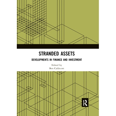 预订 Stranded Assets: Developments in Finance and Investment 滞留资产：金融与投资发展: 9780367529994