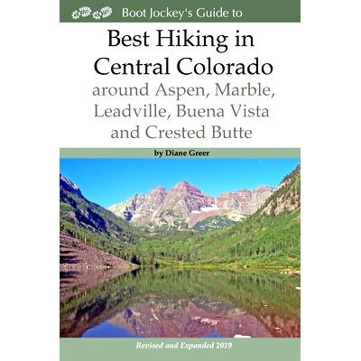 预订 Best Hiking in Central Colorado around Aspen, Marble, Leadville, Buena Vista and Crested Butte: 9780997478013
