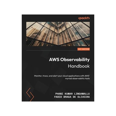 [预订]AWS Observability Handbook 9781804616710
