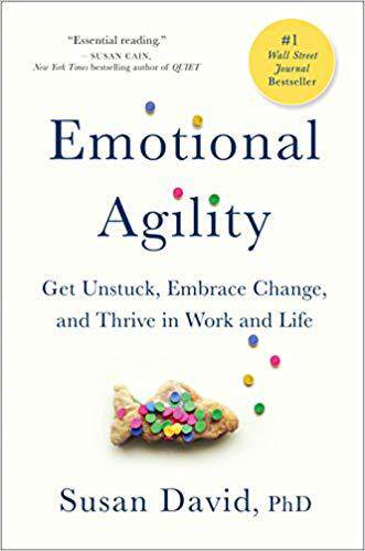 【预售】Emotional Agility: Get Unstuck, Embrace Change, and Thrive in Work and Life