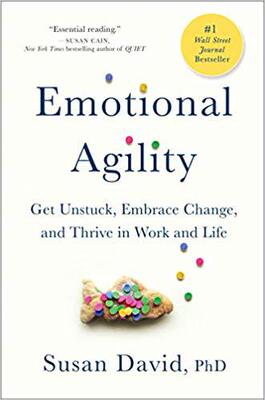 【预售】Emotional Agility: Get Unstuck, Embrace Change, and Thrive in Work and Life