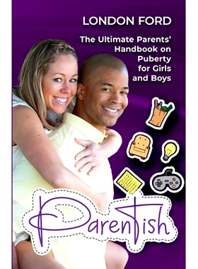 预订 Parentish: The Ultimate Parents' Handbook on Puberty for Girls and Boys
