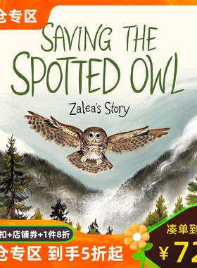 拯救斑点鸮 Alexandra Finkeldey 英文原版 精装绘本 自然环保 猫头鹰 Saving the Spotted Owl: Zalea's Story