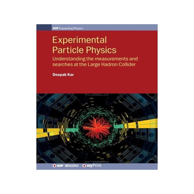 [预订]Experimental Particle Physics: Understanding the measurements and searches at the Large Hadron Colli 9780750321136