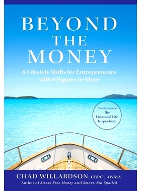 预订 Beyond the Money: 8 Lifestyle Shifts for Entrepreneurs with 8 Figures or More: 9781544536729