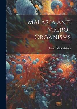 [预订]Malaria and Micro-organisms 9781021461575