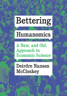 【预订】Bettering Humanomics - A New, and Old, Approach to Economic Science 9780226765921
