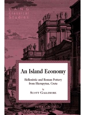 预订 An Island Economy: Hellenistic and Roman Pottery from Hierapytna, Crete 小岛经济: 9781433130113