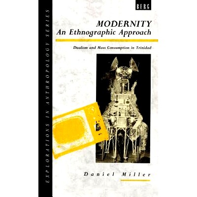 预订 Modernity - An Ethnographic Approach: Dualism and Mass Consumption in Trinidad: 9780854969166