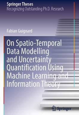 [预订]On Spatio-Temporal Data Modelling and Uncertainty Quantification Using Machine Learning and Information Theory