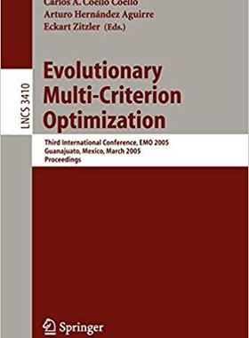 【预订】Evolutionary Multi-Criterion Optimization 9783540249832