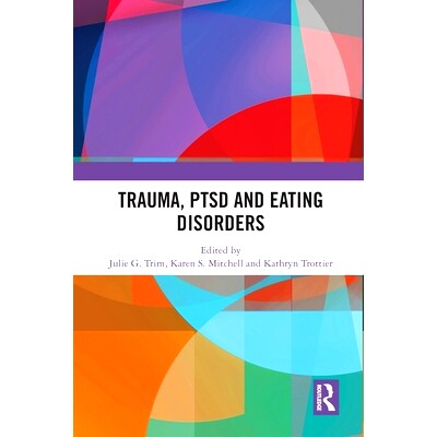 预订 Trauma, PTSD and Eating Disorders: 9781003863533