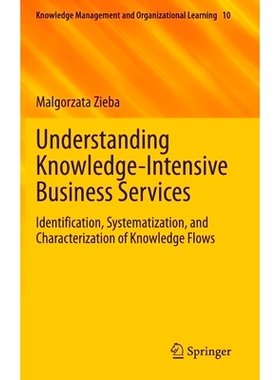 预订 Understanding Knowledge-Intensive Business Services: Identification, Systematization, and Characterization of Knowl