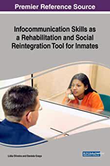 【预订】Infocommunication Skills as a Rehabilitation and Social Reintegration Tool for Inmates