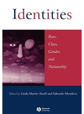 预订 Identities - Race, Class, Gender and Nationality 身份：种族、*、性别与国籍（平装）: 9780631217237