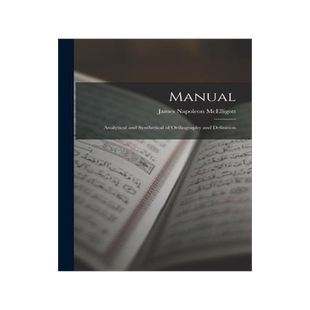 [预订]Manual: Analytical and Synthetical of Orthography and Definition 9781018246659