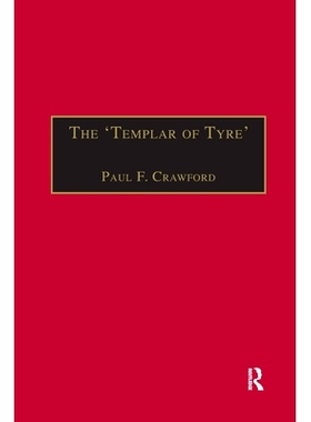 预订 The ’Templar of Tyre’: Part III of the ’Deeds of the Cypriots’ 泰尔圣殿骑士：塞浦路斯人事迹 第3部分: 9781032180