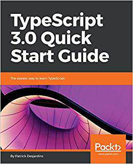 【预售】TypeScript 3.0 Quick Start Guide
