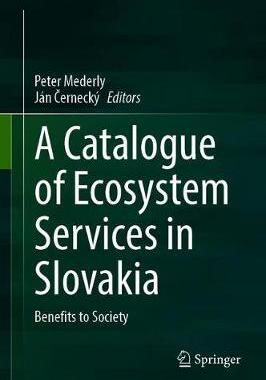 【预订】A Catalogue of Ecosystem Services in Slovakia
